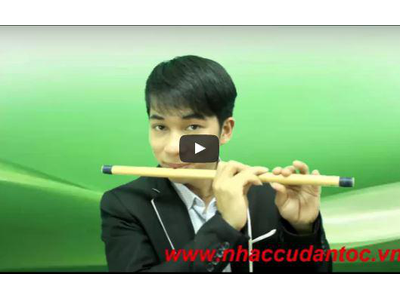  Hướng dẫn thổi sáo bài: Quảng bình quê ta ơi